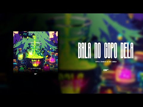 BALA NO COPO DELA (VITU ÚNICO, MC DIGU)