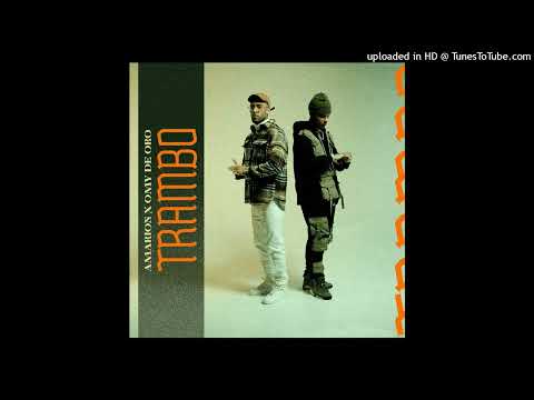 Amarion Ft. Omy De Oro - Trambo