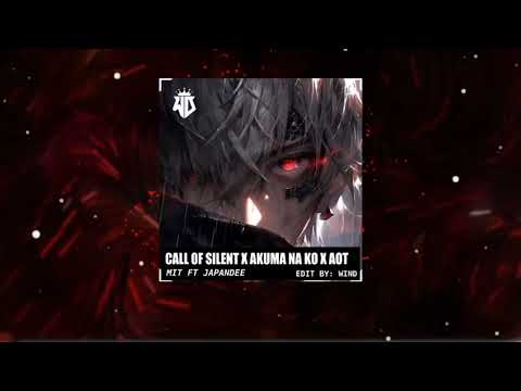 CALL OF SILENT x AKUMA NA KO x AOT || MIT ft JAPANDEE || Bản Phối from:T-Libra ♎✨
