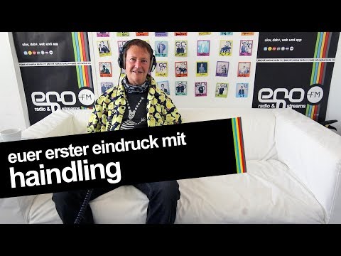 Euer erster Eindruck – mit Haindling