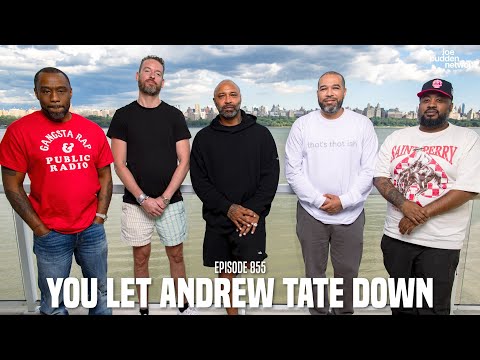 The Joe Budden Podcast Episode 855 | You Let Andrew Tate Down