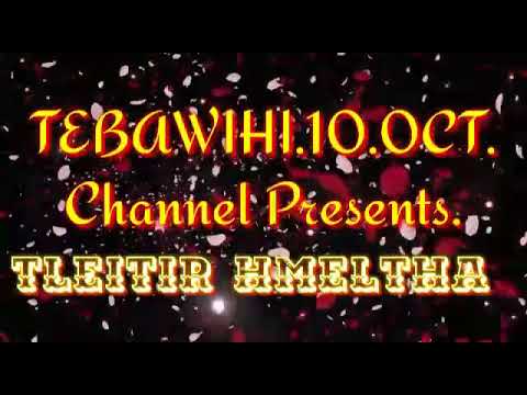 Vensanga, ||Tleitir hmeltha|| LYRICS Video||