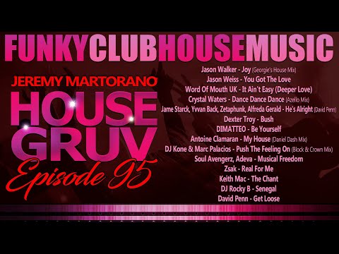 HOUSE GRUV 95 - Funky Club Big Room House Music DJ Mix 2023