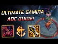 The ULTIMATE Samira ADC Guide How I Went 23 4 In High Elo