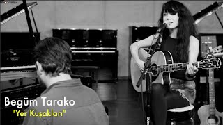 Begüm Tarako - Yer Kuşakları // Groovypedia Studio Sessions