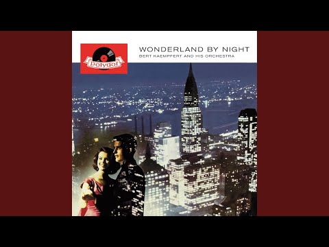 Wonderland By Night (Wunderland bei Nacht)