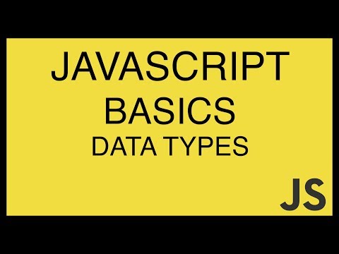 JavaScript Basics Tutorial 7 Data Types