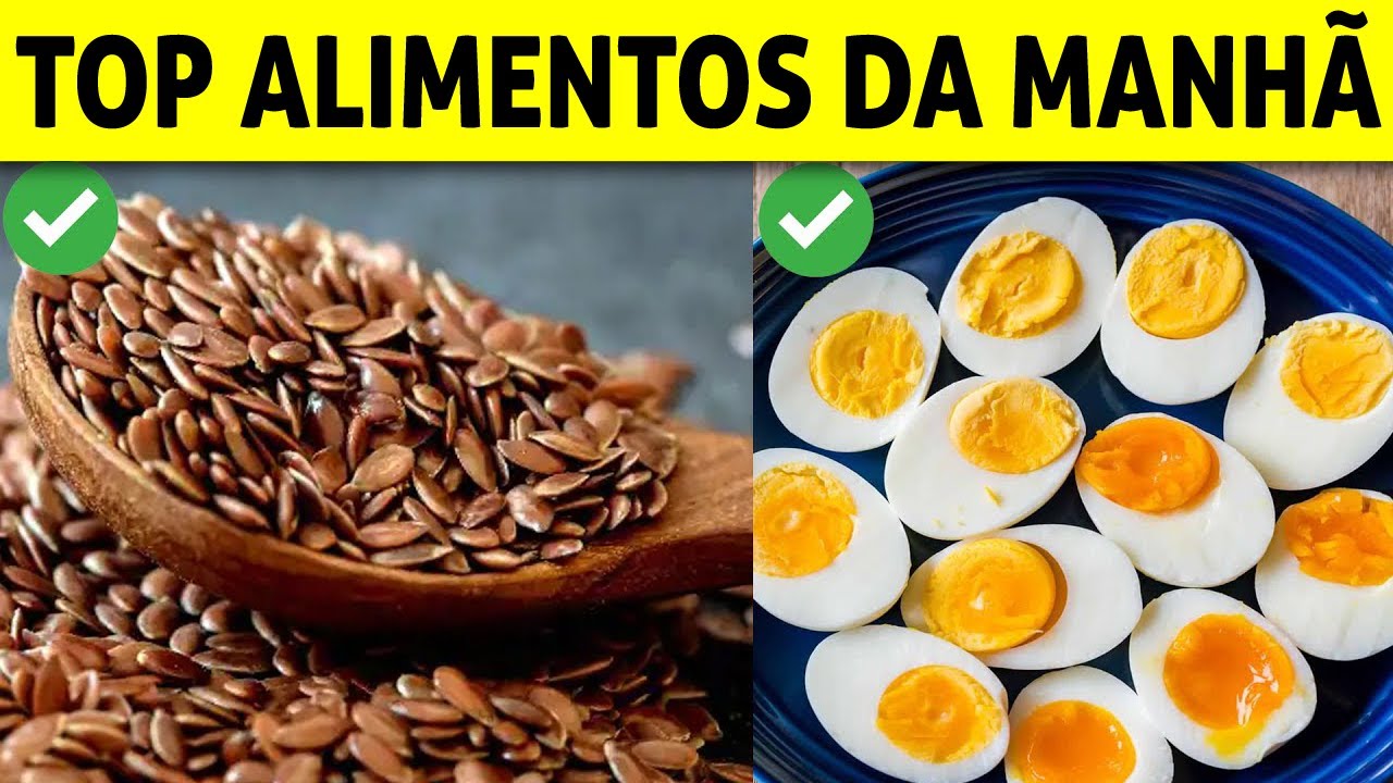 12 Alimentos Mais Saudáveis ​​que Você Deve Comer Pela Manhã