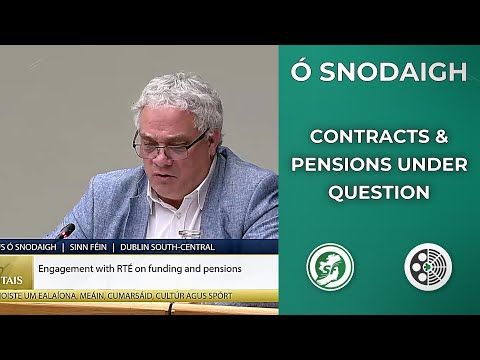 Aengus Ó Snodaigh Questions RTÉ Personal Contracts and Pensions