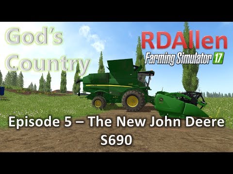 Farming Simulator 17 MP God's Country E5 - The New John Deere S690