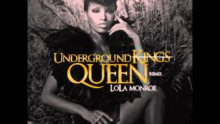 Lola Monroe   Underground King Queen Remix