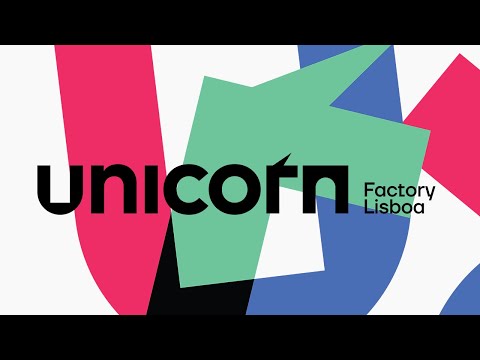 Unicorn Factory Lisboa | It's only a myth until you make it true