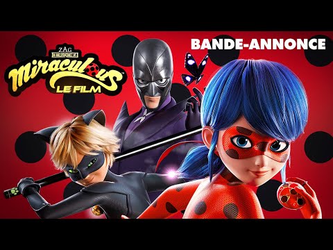 Bande-annonce du film Miraculous : Le film - Réalisation Jérémy Zag SND