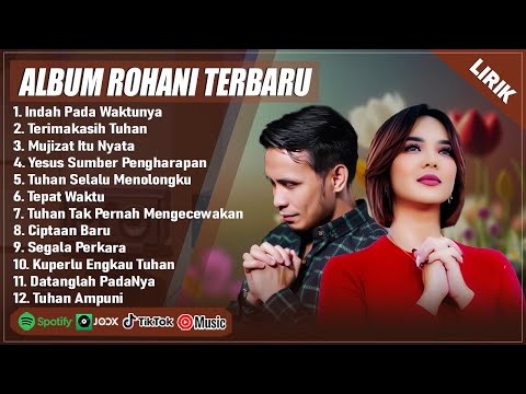 PUTRI SIAGIAN & LOMO NABABAN FULL ALBUM PILIHAN TERBAIK 2025 (LIRIK) || LAGU ROHANI TERBARU 2025