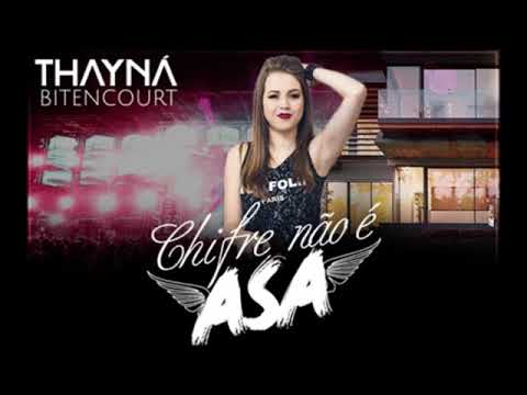 Thayná Bitencourt - Chifre Não é Asa (Part. Mano Walter)
