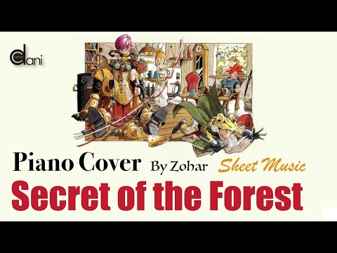 Secret of the Forest (Zohar) Chrono Trigger Yasunori Mitsuda Piano Cover Sheet Music