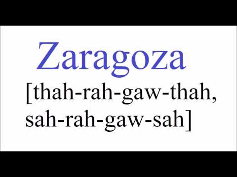 How To Pronounce ZARAGOZA