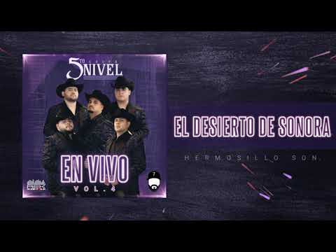 El Desierto De Sonora  - 5to Nivel (EN VIVO VOL.4)