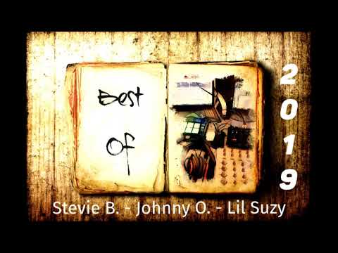 Best Of Stevie B. - Johnny O. - Lil Suzy 2019 MIX