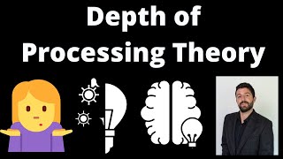 Levels of Processing Theory