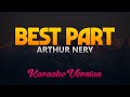 Arthur Nery - Best Part (Karaoke/Instrumental)