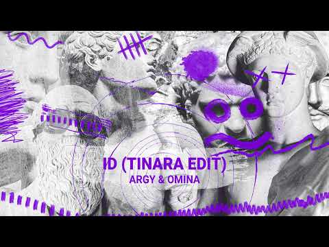 Argy & Omina - ID (Tinara Edit)