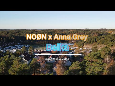NOØN x Anna Grey - Belka (Drone Music Vdeo)