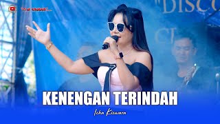 Download lagu KENANGAN TERINDAH - ICHA KISWARA - OM SAVANA SAKJOSE - SMKN KARE mp3 Download lagu KENANGAN TERINDAH - ICHA KISWARA - OM SAVANA SAKJOSE - SMKN KARE mp3