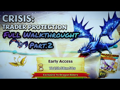CRISIS: TRADER PROTECTION Completed | Full Walkthrought Part.2 | Dragons: Rise Of Berk