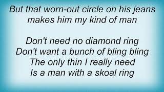 Gretchen Wilson - Skoal Ring Lyrics