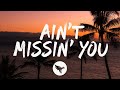 Dylan Schneider Ain T Missin You Lyrics
