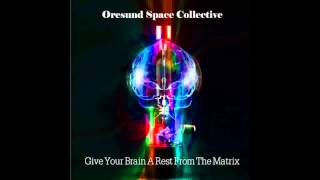 Øresund Space Collective - Cerebral Massage