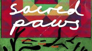 Sacred Paws // Brush Your Hair (Official Audio)