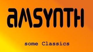Video thumbnail for AmSynth 3 - classics by Linux Music