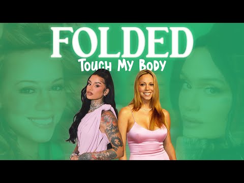 Kehlani & Mariah Carey - Folded x Touch My Body (Mashup)