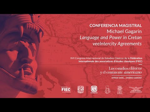 Conferencia magistral: Language and Power in Cretan Intercity Agreements. Michael Gagarin