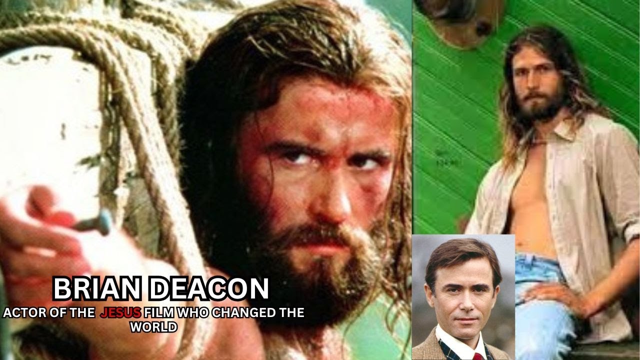 Brian Deacon:Actor of the Jesus film who changed the world