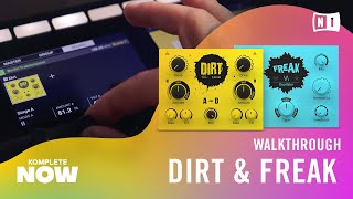 Video thumbnail for DIRT and FREAK Walkthrough – KOMPLETE NOW | Native Instruments by Native Instruments