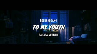 Download lagu Bolbbalgan4 _ To My Youth (Indonesian Ver.) mp3