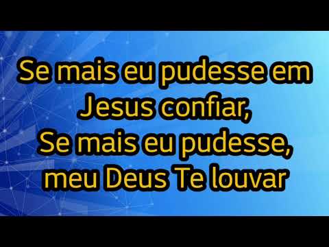 SE MAIS EU PUDESSE MEU DEUS, TE AMAR - soprano (34 do Coro Sacro)