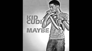 Kid Cudi - Maybe