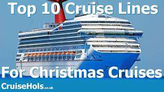 Top 10 Cruise Lines For Christmas Cruises | CruiseHols Top 10s