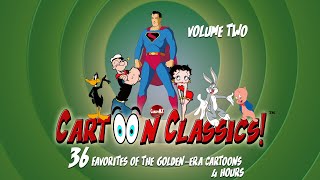Cartoon Classics | 36 Favorites of The Golden Era Cartoons | Volume 2