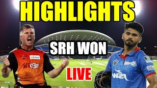 HIGHLIGHTS SRH vs DC IPL 2020 LIVE Match: Dream 11 Team DC vs SRH, 47th Match - SRH WON Again DC