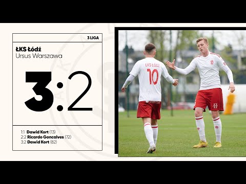 ŁKS II Łódź – Ursus Warszawa 3:2 | SKRÓT MECZU