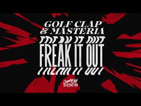 Golf Clap & MASTERIA - Freak It Out [Country Club Disco]