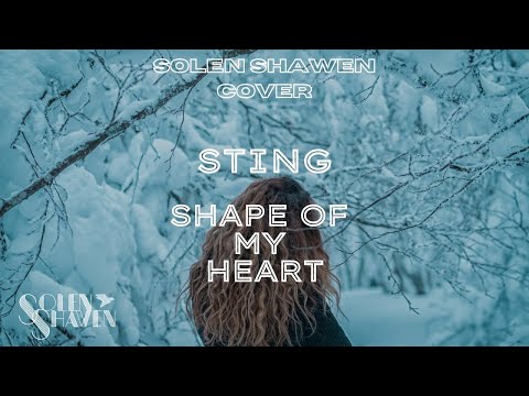 Solen SHAWEN - Shape Of My Heart (cover)