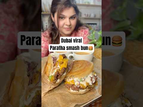 Dubai viral paratha bun smash 👩‍🍳🍔🔥