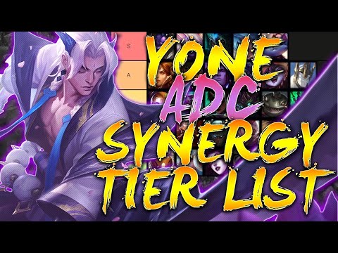 THE YONE *ADC* SUPPORT SYNERGY TIER LIST!? - League of Legends