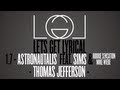 Lets Get Lyrical Season 1 Episode 7 - Astronautalis - "Thomas Jefferson"